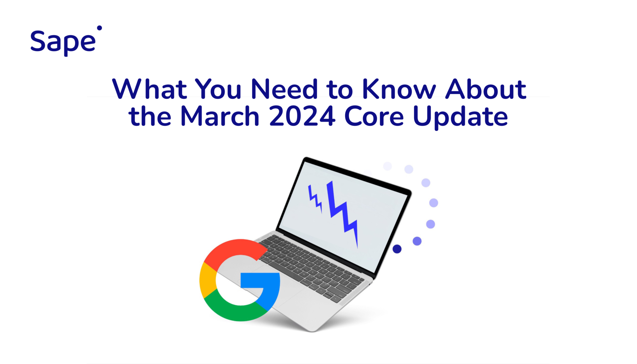 What You Need to Know About the March 2024 Core Update - Блог компании Sape